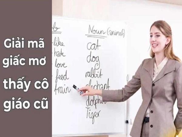 Giải mã chi tiết các giấc mơ thấy cô giáo cũ